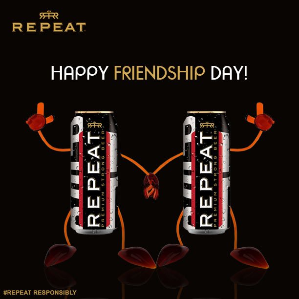 Happy Friendship Day!
#HappyFriendshipDay #Beer #BFF #Brew #Beer #DrinkResponsibly #Repeat #Premium #Strong #Chilled #Cheers #GoodThingsCallForARepeat #Drink #RepeatDrinkers #BeerLove