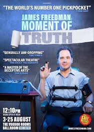 I loved it. Once again James nails Edinburgh with a fantastic show, combining his trademark skills of entertainment & mind blowing fraud. 5*+ JAMES FREEDMAN: MOMENT OF TRUTH – PBH's Free Fringe @jamesfreedman @TheFreeFringe #pbhfreefringe #freefringe 
freefringe.org.uk/shows/james-fr…