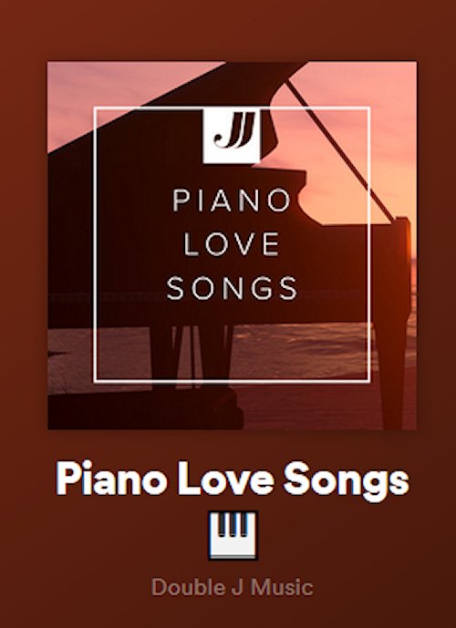 Double J Music Piano Love Songs on Spotify