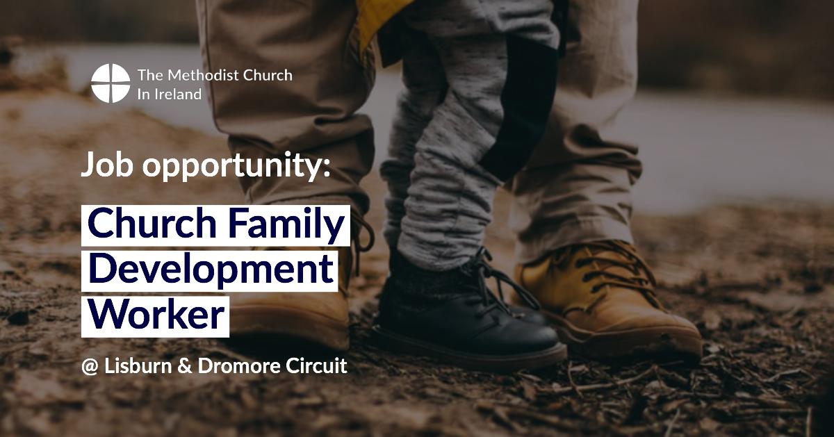Job Opportunity |Tag &amp; share! This job comes with a variety of opportunities to nurture and develop an already growing family ministry and to establish missional links with the surrounding areas. Everything you need to apply: irishmethodist.org/vacancies