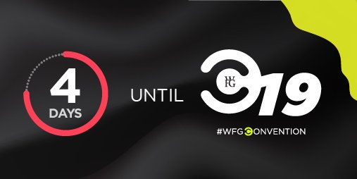 therealwfg's tweet photo. Only 4 days left until #WFGC19! We are curious to know... where are you traveling from? ✈ https://t.co/HgnqLbdOM7