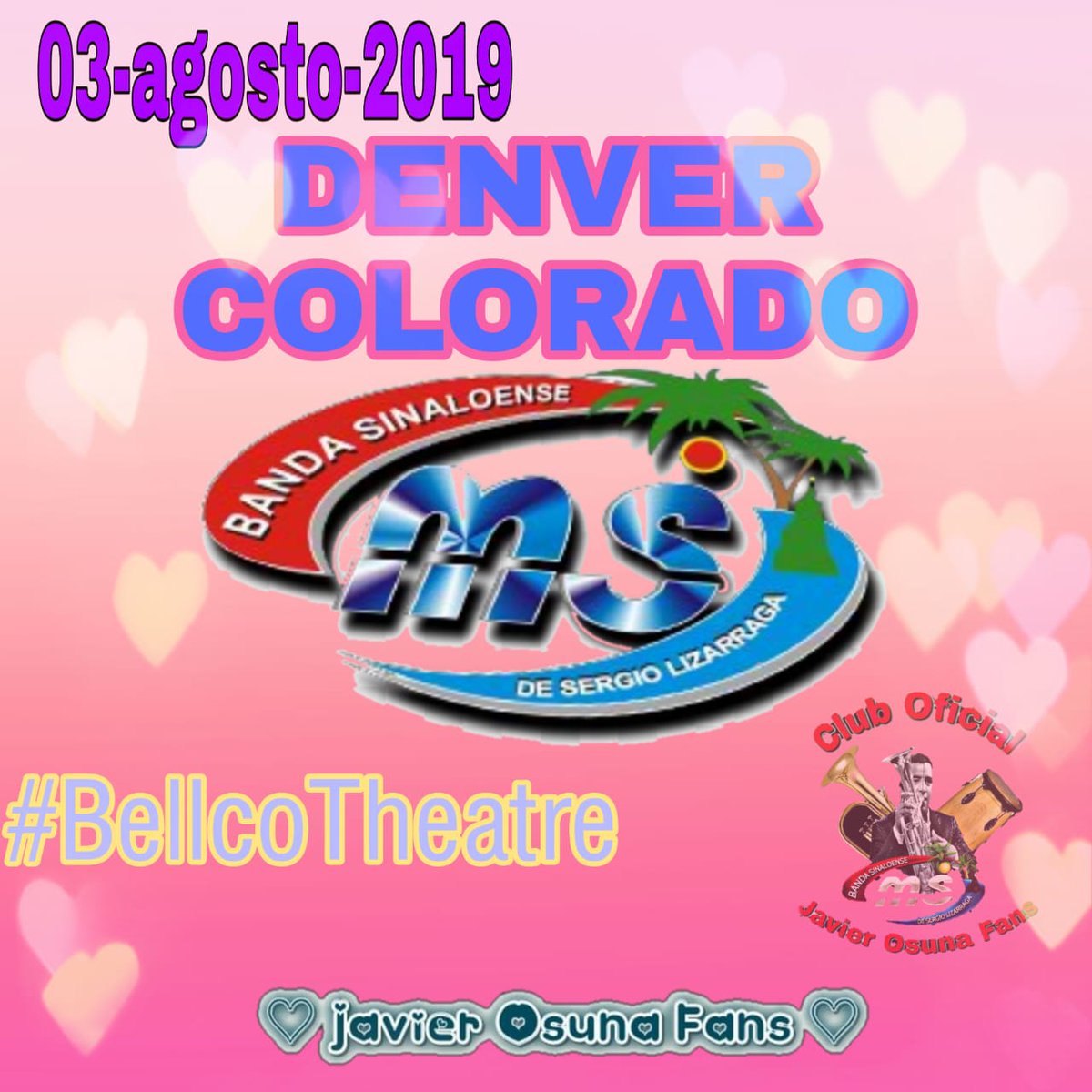 OsunaPachuca's tweet photo. 🎤🎺💥03 DE AGOSTO💥🎺🎤
Llega la banda más grande de México y más taquillera del momento el fenómeno de las dos letras💢DENVER COLORADO💢
🤠#BellcoTheatre🤠
 Vive la hermosa experiencia
 #PorSiempreMiAmor 
#ParteDeMiPorte
@chirasms 🎤
@BANDA_MS ❤
@LizosMusic 🎵
@javierosunafans https://t.co/WlyrWPZoWv