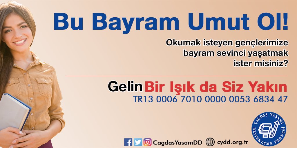 Anadolu'da binlerce gencimiz okumak için senin desteğini bekliyor!

Siz de ÇYDD'ye destek verin,bir kızımıza umut olun!

Alıcı Hesap Adı: Çağdaş Yaşamı Destekleme Derneği
Banka : Yapı ve Kredi Bankası
Şube no:915
Hesap no:53683447
Iban : TR13 0006 7010 0000 0053 6834 47