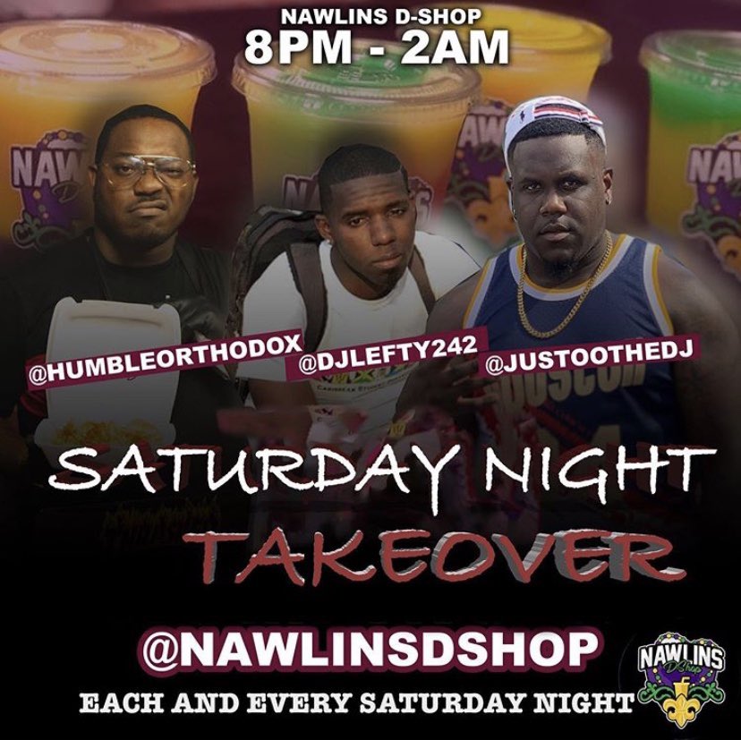 DNawlins's tweet photo. IF YOU MISSED BOUNCE OUT FRIDAY YOU DONβT WANT TO MISS SATURDAY NIGHT TAKE OVER WITH OUR FAVORITE DJβS INDAMIXX @JustooTheDJ & DJ Lefty & THEN WE GOT OUR FAVORITE CHEF @WildBoyPoodey πππ #NawlinsDShop #BestDaiquiris #SaturdayNightTakeOver https://t.co/BGkBk6QVrb