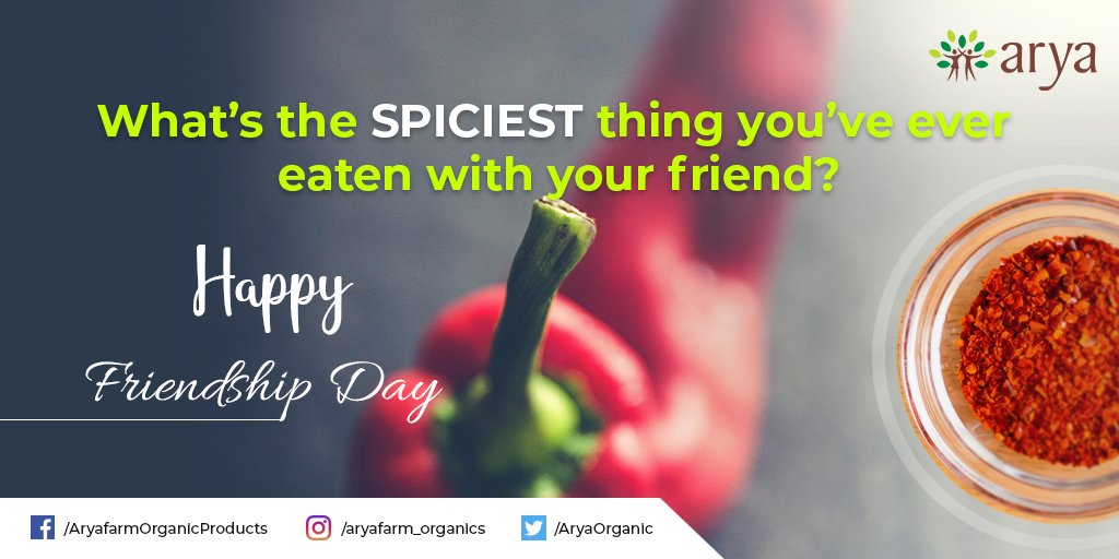 AryaOrganic's tweet photo. This #FriendshipDay, remember to share your spiciest moment with your friends.
.
.
#HappyFriendshipDay #FriendshipDay2019 #AryaFarm #AryaOrganic #SpiciestMoment #HealthyLife #HappyMoments https://t.co/jATtheTpUR