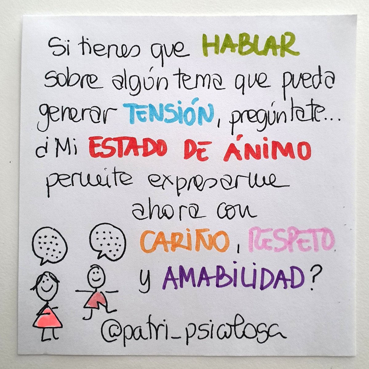 Patri_Psicologa's tweet photo. Si tienes que hablar con alguien sobre un tema que genere tensión, antes de empezar plantéate...¿Mi estado de ánimo permite expresarme ahora con cariño y respeto hacia la otra parte? Desde la ira no se puede pensar con serenidad ni entablar una conversación que valga la pena. https://t.co/68qI2RSXN8
