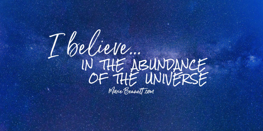 Re-tweet if like me, you believe in the abundance of the universe.  Let's connect on #instagram too.  ==>  mariebennett.com <==