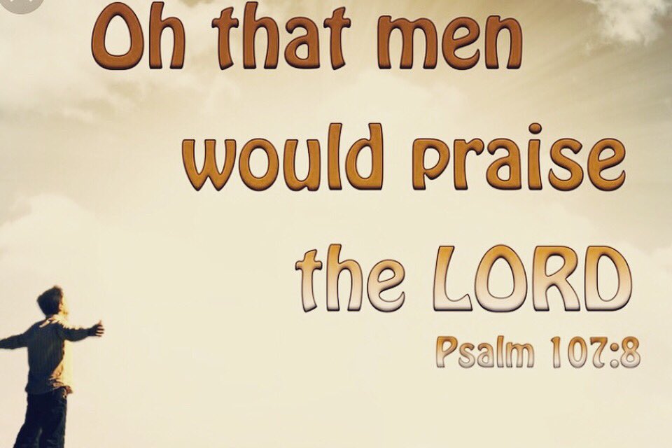 Teresa Luster On Twitter: "Happy Supernatural Sunday! Oh That Men Would  Praise The Lord For His Goodness, And For His Wonderful Works To The  Children Of Men! Psalm 107:8 #Ohblesshisname #Hesworthy  #Incrediblegoddeservesincrediblepraise