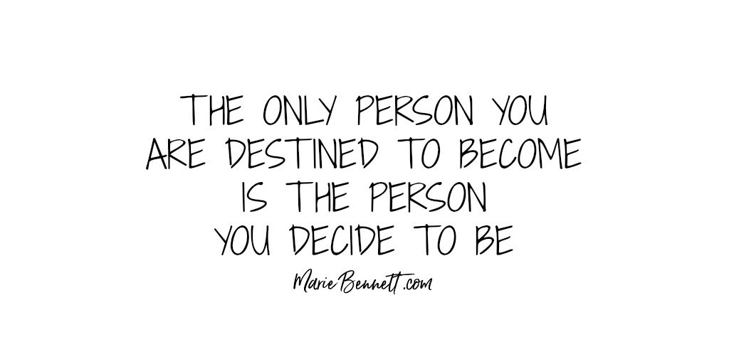The only person you are destined to become, is the person YOU decide to be!   #entrepreneurship #socialmediamarketing ==> NEED HELP generating leads &amp; sales for YOUR business?   mariebennett.com  <==