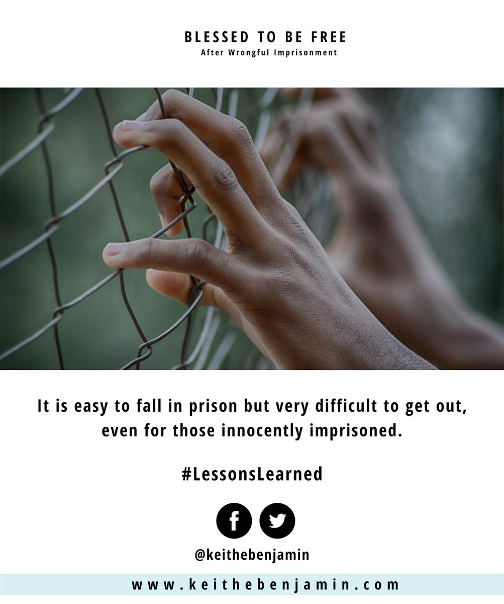 keithebenjamin's tweet photo. #Lesson Learned: It is easy to fall in prison but very difficult to get out, even for those innocently imprisoned. #SundayMorning #blessedtobefree #wrongfulconviction #keithebenjamin https://t.co/HIQgu9KOA4