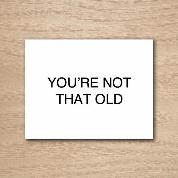 curlybracketed's tweet photo. Instant Download - You're Not That Old by curlybracketdesign by curlybracketdesign #curlybracketed https://t.co/gfl3kBXl0c #instantdownload #diy #printable https://t.co/Xy7AReMy4i