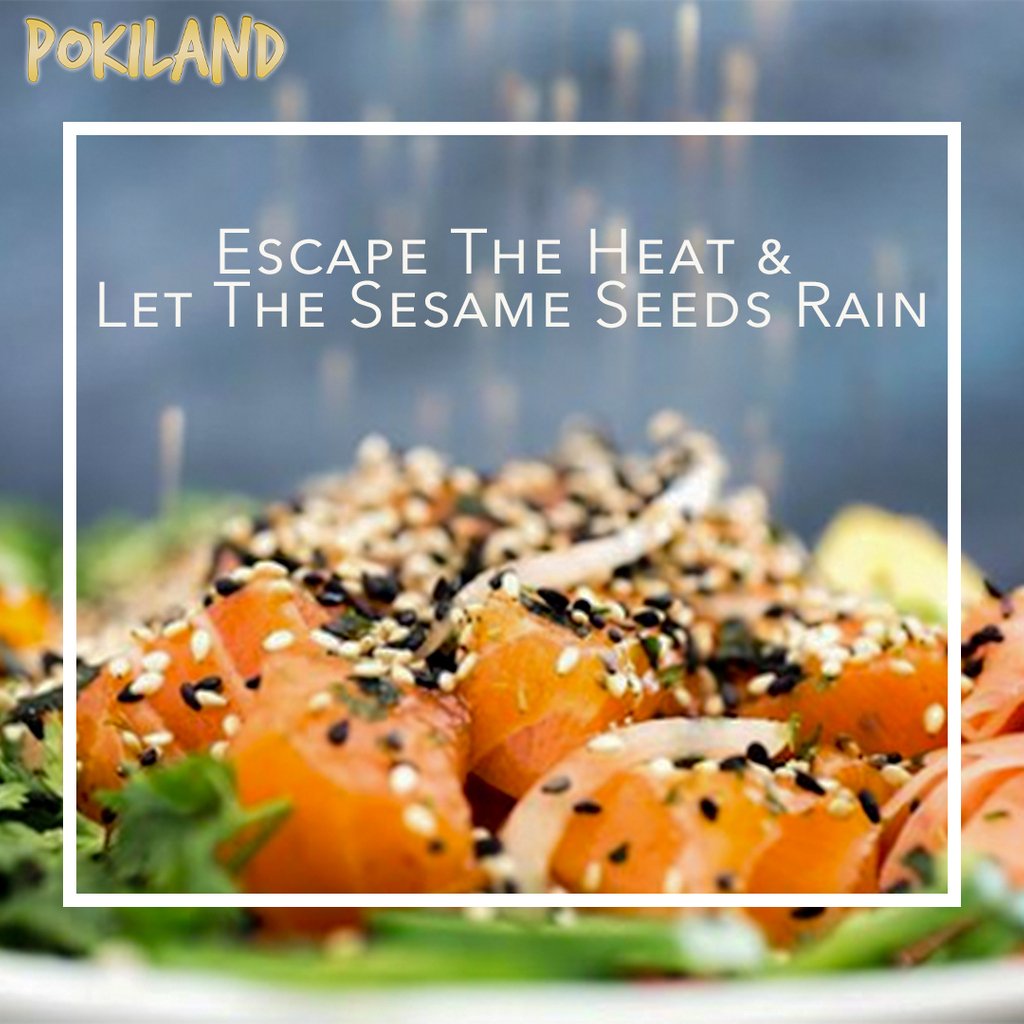 eatpokiland's tweet photo. Escape the heat, eat something FRESH! https://t.co/x1sT5qsdOE