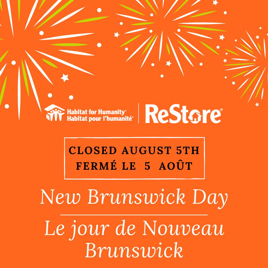 Wishing everyone a safe and happy New Brunswick Day weekend.
Our office and ReStore will be closed on Monday, August 5th.
