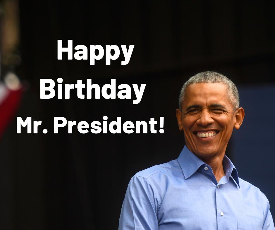 Happy 58th Birthday to the 44th President Barack Obama! 