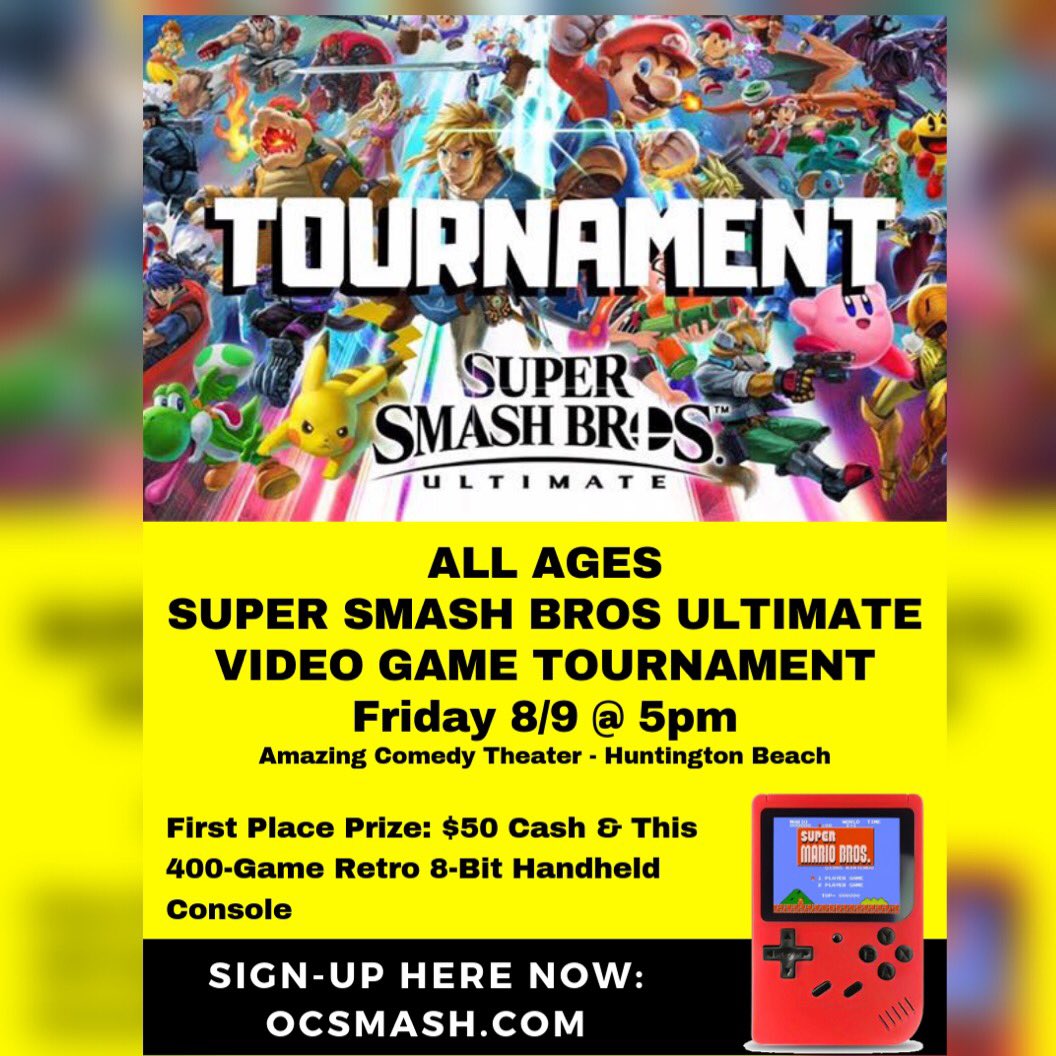 watchlivecomedy's tweet photo. Friday 5pm - ALL AGES Super Smash Bros Ultimate Tournament - First Place: $50 Cash &amp; Handheld Retro Gaming Console - Signup Now: https://t.co/juqFoTzNmg

#HuntingtonBeach #orangecounty #SuperSmashBros https://t.co/8PDFiOeX7m