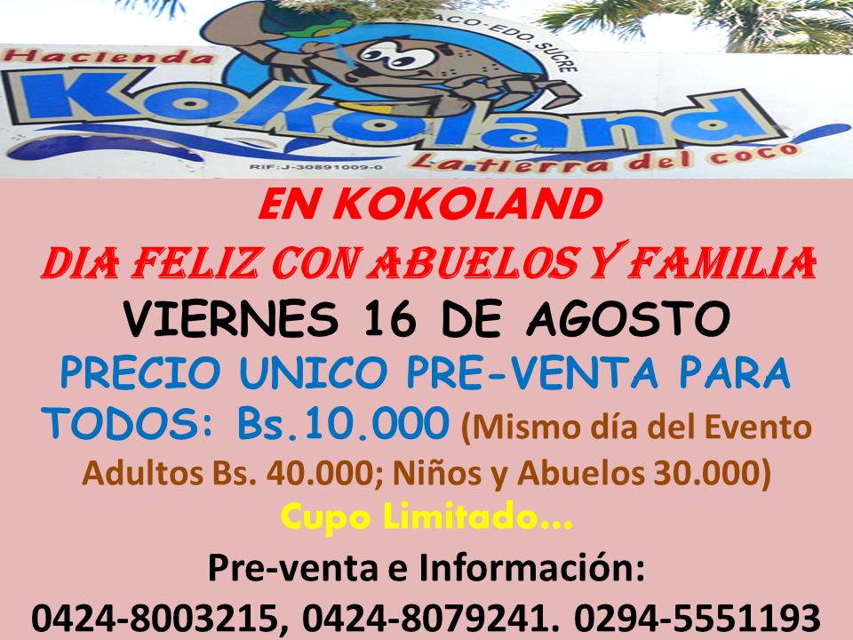 CruzjguzmanB's tweet photo. PENSANDO EN LOS ABUELOS Y TODA LA FAMILIA, EL VIERNES 16 DE AGOSTO PASEO Y COMPARTIR EN BALNEARIO KOKOLAND A PRECIO SUPER POPULAR, TODOS EN PREVENTA Bs. 10.000, MISMO DÍA DEL EVENTO ADULTOS 40.000, NIÑOS Y ABUELOS 30.000 CONTACTO 0424-8079241; 0424-8003215 Y 0294-5551193 https://t.co/7VTKrGTkzm