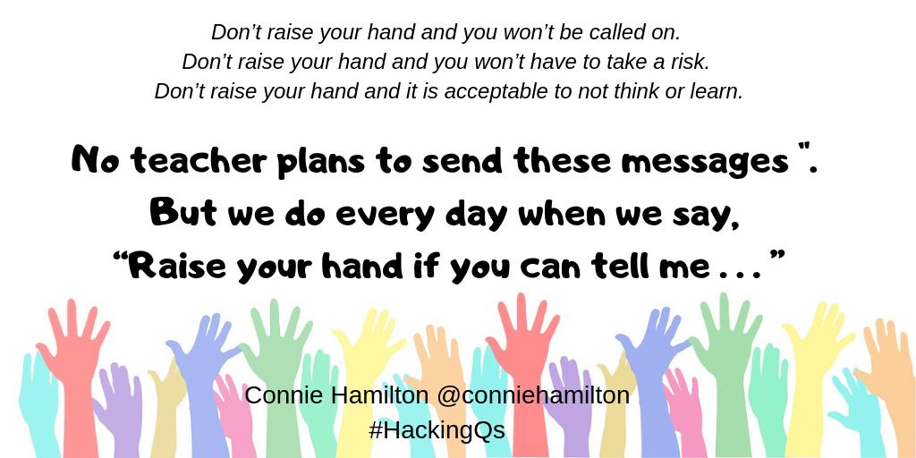 conniehamilton's tweet photo. There are so many ways to increase the number of students who are "answering" a question. 
Stop and Jot
Turn and Talk
Think-Pair-Share
Choral Response
White Boards
Movement

What else can you add? 
#BookCampPD #HackingQs https://t.co/9L0NJbwxFD