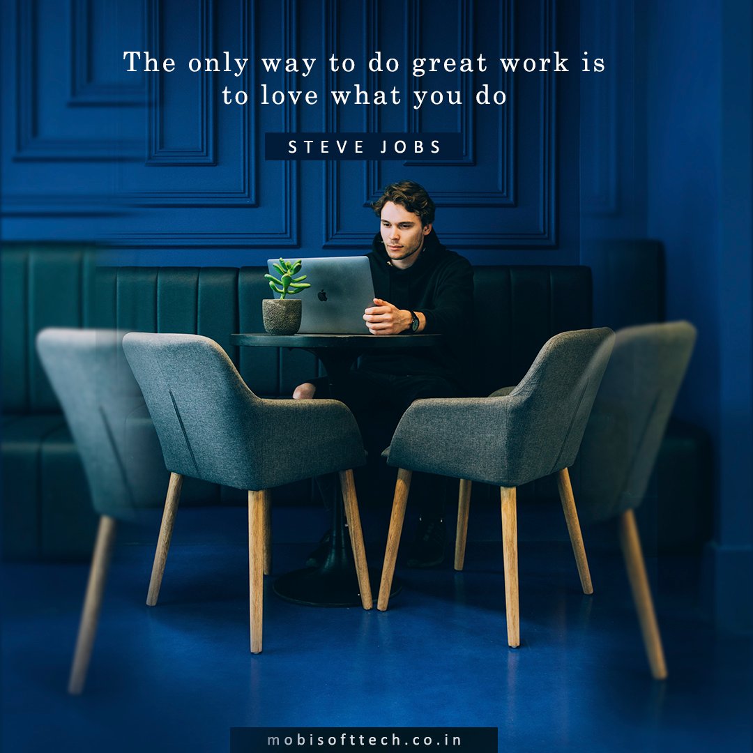 mobisoftindia's tweet image. &quot;The only way to do great work is to do what you love&quot;- Steve Jobs
Goodmorning☕️. Have a great week ahead!
.
.
.
.
#MobisoftTechnology #Motivationalquote #MondayMorning