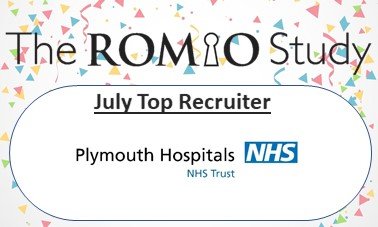 ROMIOStudy's tweet photo. For July 2019, the final month of recruitment, it is Plymouth @UHP_NHS who top the ROMIO recruitment table with an impressive 7 patients recruited! Congratulations !! #clinicaltrials #research https://t.co/2kEdwdsGsx