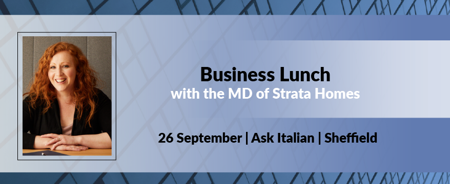At our Business Lunch on 26 September in Sheffield,  Gemma Smith, MD of <a href="/homesbystrata/">Strata</a> will reflect on the housing market at present, as the housebuilder focuses on sales in both the first and second-hand buying space. bit.ly/313HPNU