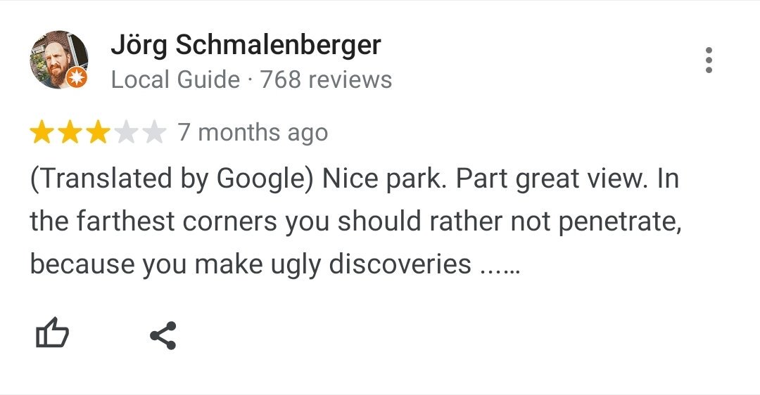 121. I'm about to take a walk in the neighbourhood, so decide to check out this park, and these two reviews hit me in the face like...Maybe I need a travel bud. Can't be making ugly discoveries by meself. Wueh! I wonder what I'll discover.