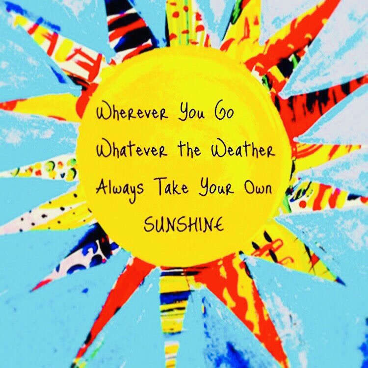 Erin On Twitter Wherever You Go Whatever The Weather Always Take Your Own Sunshine Thinkbigsundaywithmarsha Lightupthelove Chooselove Mondaymotivation Joytrain Tuesdaythoughts Grateful4u Goldenhearts Familytrain erin on twitter wherever you go