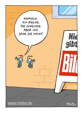 Im übrigen kann ich immer wieder nur auf den grossartigen Witzbildmaler <a href="/ralphruthe/">Ralph Ruthe</a> verweisen. Der hat's schon vor Jahren gerochen. #BILDloeschen