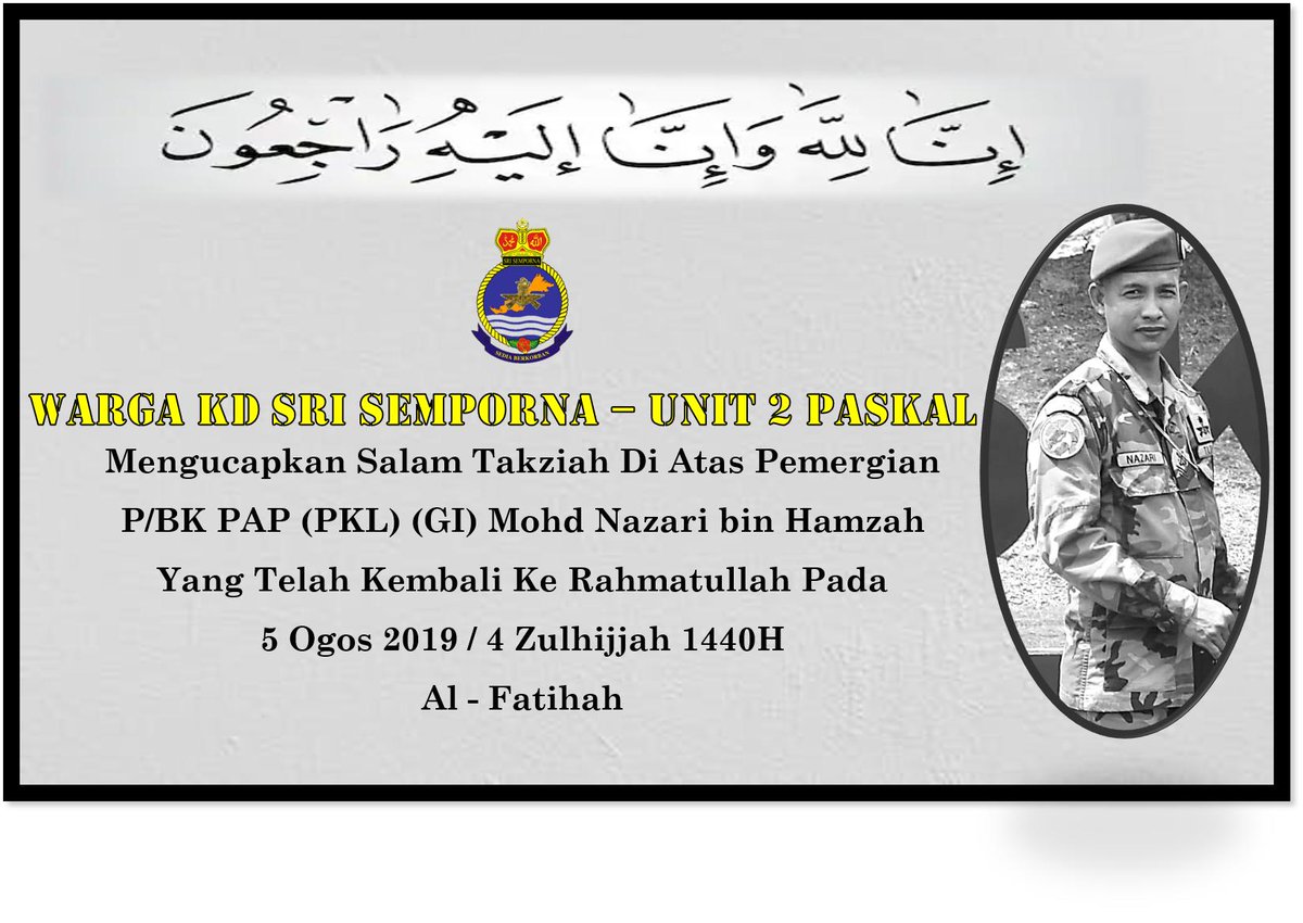 Gugurnya Sang Perwira.  Warga KD SRI SEMPORNA dikejutkan dengan berita pemergian P/BK PAP (PKL) (GI) Mohd Nazari akibat Serangan Jantung. Semoga roh arwah ditempatkan dalam kalangan orang beriman di sisi-Nya.

#Belasungkawa

@warpgb73 <a href="/sabrizali/">sabri zali</a> <a href="/reza_azeranil63/">reza</a> <a href="/tldm_rasmi/">Royal Malaysian Navy</a>