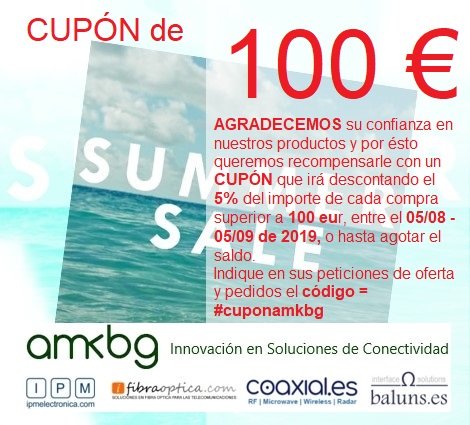 100 euros - #cuponamkbg Agradecemos su confianza en nuestros productos y por ésto le recompensamos con este cupón de 100 eur #amkbg #RF #microwave #wireless #radar #fibraoptica #5G #mobile #FTTx #Conectividad #coaxial #baluns #ethernet #cable #datacenter