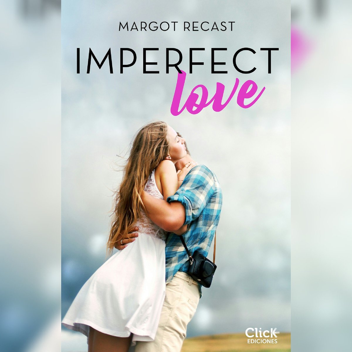 Imperfect love (VOLUMEN INDEPENDIENTE) Click Ediciones https