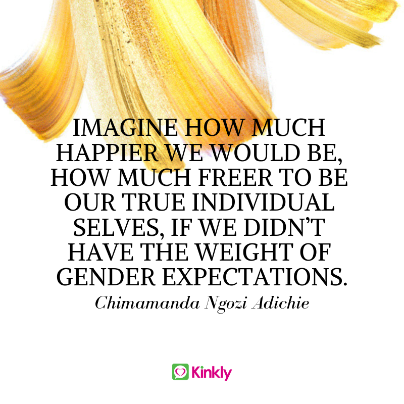 kinkly's tweet photo. #MondayMotivation courtesy of @ChimamandaReal.  #gender #genderrules https://t.co/RFrQU93wR5