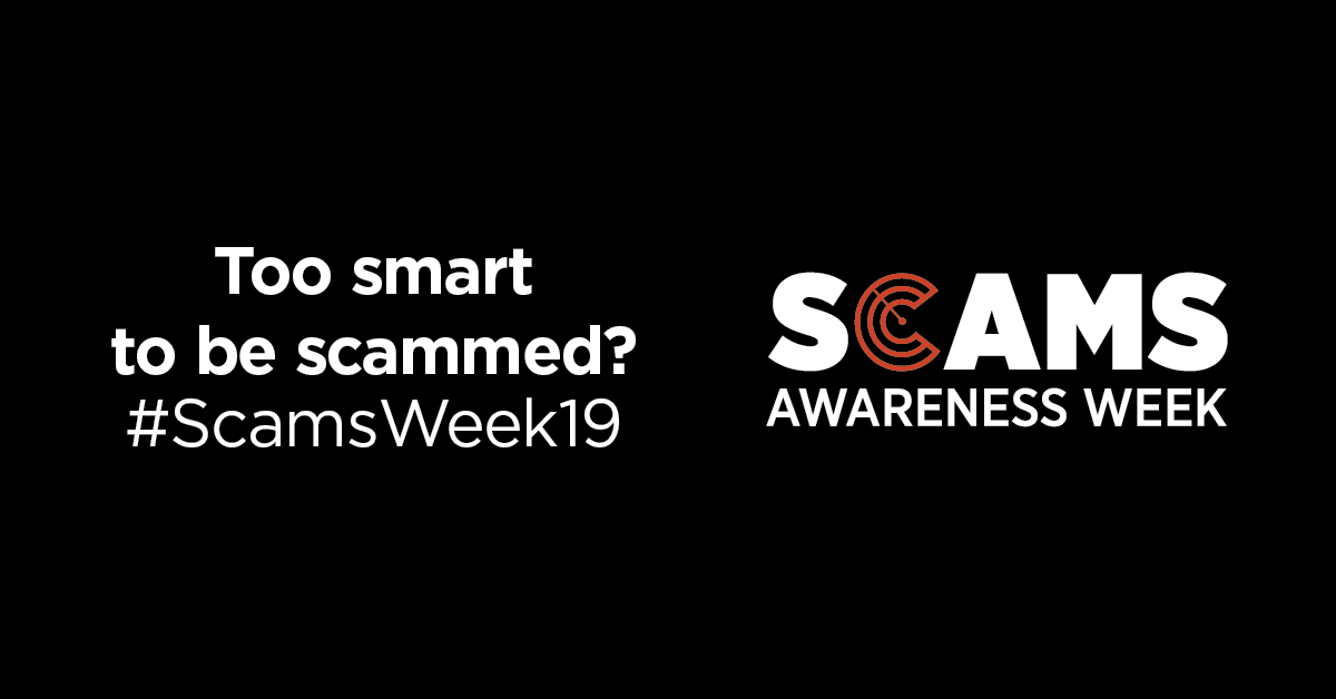 WUStopFraud's tweet photo. #ScamsWeek2019 starts tomorrow. This year's theme is 'Too smart to be scammed?' Learn ways to stop 🛑 report 📞 and talk 🗣️ about different scams here and with our pals @Scamwatch_gov. https://t.co/kvTyc0EDMm