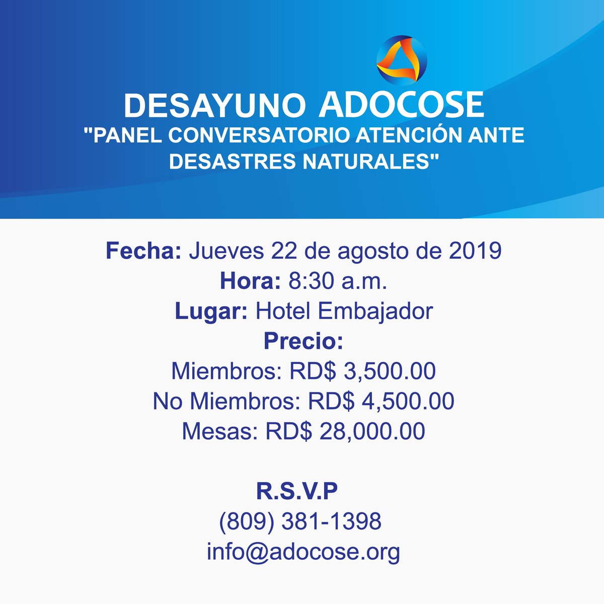 adocose's tweet photo. ADOCOSE, tiene el honor de invitarles a participar en el Desayuno "Panel Conversatorio Atención ante Desastres Naturales" , a realizarse el jueves 22 de agosto del año en curso, en horario de 8:30 AM, en el Hotel El Embajador. 

Confirmaciones a info@adocose.org y/o 809 381-1398. https://t.co/k5no2im9Yo