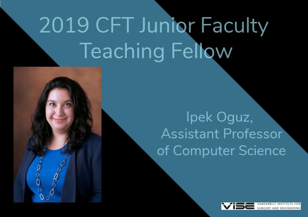 ViseVanderbilt's tweet image. Congratulations Dr. Ipek Oguz, recently named one of the CFT&apos;s 2019 Junior Faculty Teaching fellows! #engineeringfaculty #womeninstem