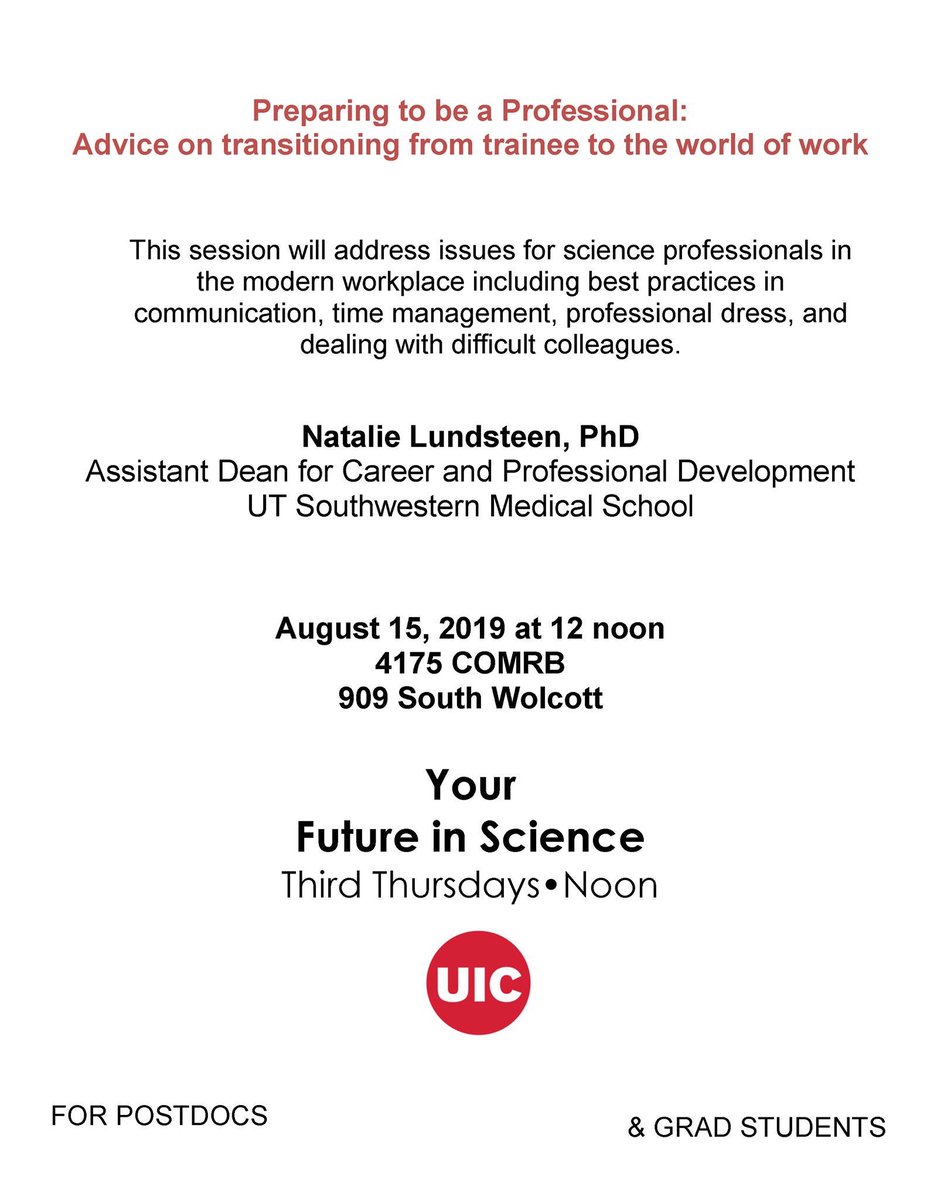 UICPostdoc's tweet photo. Next #yourfutureinscience seminar ´Preparing to be a Professional: Advice on transitioning from #trainee to the world of #work’ on Aug 15th at 12pm
#communication #bestpractices #timemanagement #dresscode #people #trainsition #newjob @UIC_CCTS @UIC_OVCR https://t.co/xdXEmGePzd