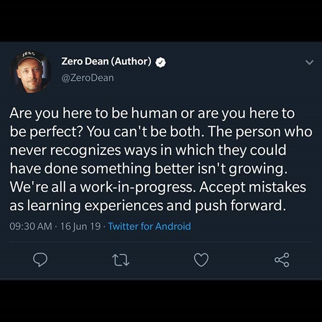 TaoOfZero's tweet photo. "Are you here to be human or are you here to be perfect? You can't have both. The person who never recognizes ways in which they could have done something better isn't growing. We're all a work-in-progress. Accept mistakes as learning experiences and pus… https://t.co/pS0fnJZgf2 https://t.co/6jR8bGIPf1