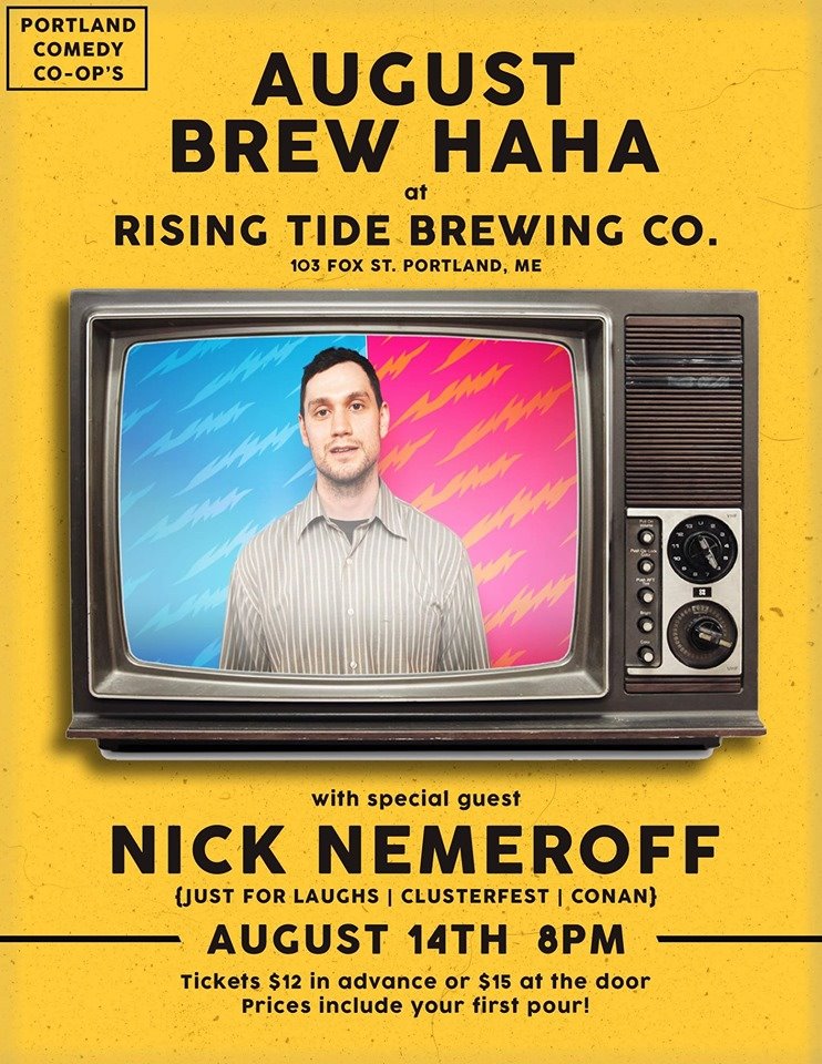 Wednesday August 14th! It's our last Brew Ha Ha at <a href="/risingtidebeer/">Nathan Sanborn</a> until the winter! We welcome <a href="/nicknemeroff/">Nick Nemeroff</a> to Portland, ME!

Tickets are just $12 in advance and include your first pour.
eventbrite.com/e/august-brew-…