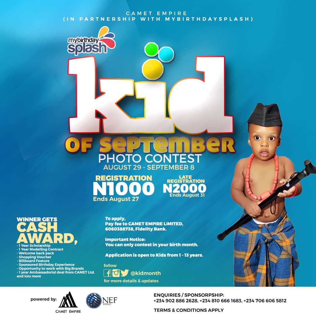 KidMonth's tweet image. KID OF AUG 2019

Vote by Retweeting the picture
To register for other months:
Kindly pay/transfer the registration fee of 1k to:
CAMET EMPIRE LIMITED
6060388738, Fidelity Bank
 kotm.mybirthdaysplash.com/kotm-register

Kindly use chrome or UC browser for registration

Enquiry - +2349028862628