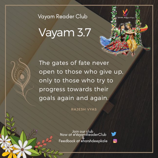 VayamReaderClub's tweet photo. From the ✒ of Lord #Krishna 
@VayamReaderClub present 
#Vayam 3.7 or #Gates of #Fate and #Progress  

Thanks and regards, 
#RadhaKrishn 
#LifeLessons 
#BookLoversDay 
@harshdeepkale 
@Colours2Success https://t.co/U18CJuA0wR