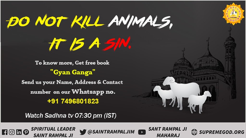 fate_ramdas's tweet photo. #BanAnimalKilling
कुरान शरीफ का ज्ञान दाता स्वयं  कह रहा है उस अल्लाह कबीर पर विश्वास रखो जो कभी मरने वाला नहीं है
जो उसके बताए हुए नियमों पर चलता है उसके सर्व पापों का वो नाश  कर देते हैं
देखें श्रद्धा टीवी पर 2pm से https://t.co/aWz7AhW9J2