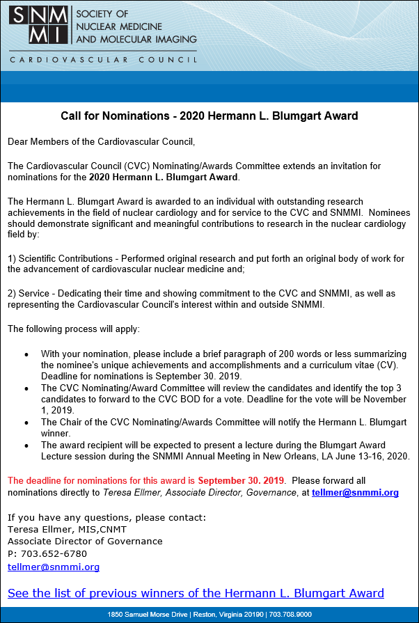 Please nominate leaders in CV nuclear imaging for the Hermann Blumgart Award from the @SNM_MI @CVC_SNMMI. This is an award for outstanding achievement in the field including scientific and service contributions.