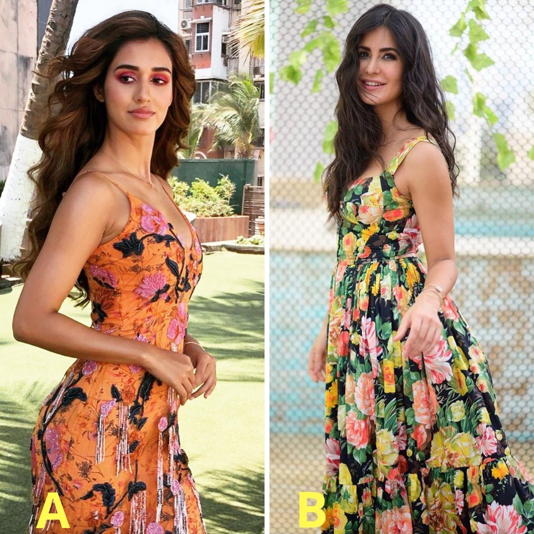 #FashionFaceoff: Which #Bollywood diva slayed the floral dress?

A. #DishaPatani
B. #KatrinaKaif