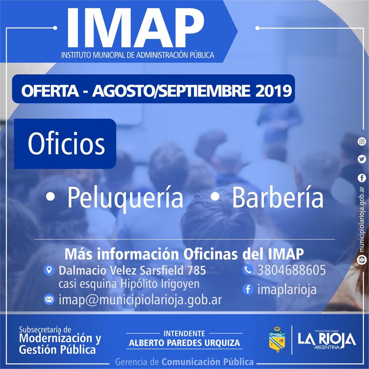 modernizacionlr's tweet photo. LANZAMOS OFERTA DE CAPACITACIÓN AGOSTO/SEPTIEMBRE.
Las inscripciones se realizan en las oficinas del #IMAP, cito en Dalmacio Velez Sarfield 785, casi esquina Hipólito Irigiyen. 
Aprovecha está oportunidad para formarte!.  #NuestraCiudadNuestraCasa #AlbertoParedesUrquiza https://t.co/PsJfRoPNhR