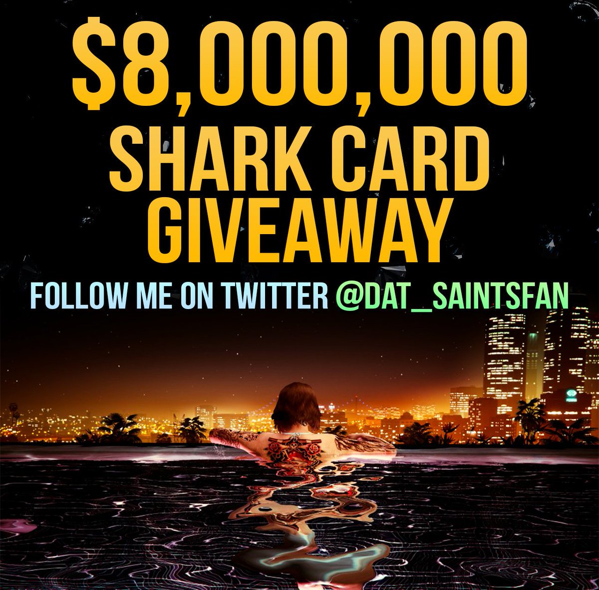 Dat_Saintsfan's tweet image. $8,000,000 Shark Card Giveaway in #GTAOnline 

2 Simple Steps to enter!

1) Follow me @Dat_Saintsfan 
2) Retweet this tweet

Winner picked in a few days.

Good luck everyone!