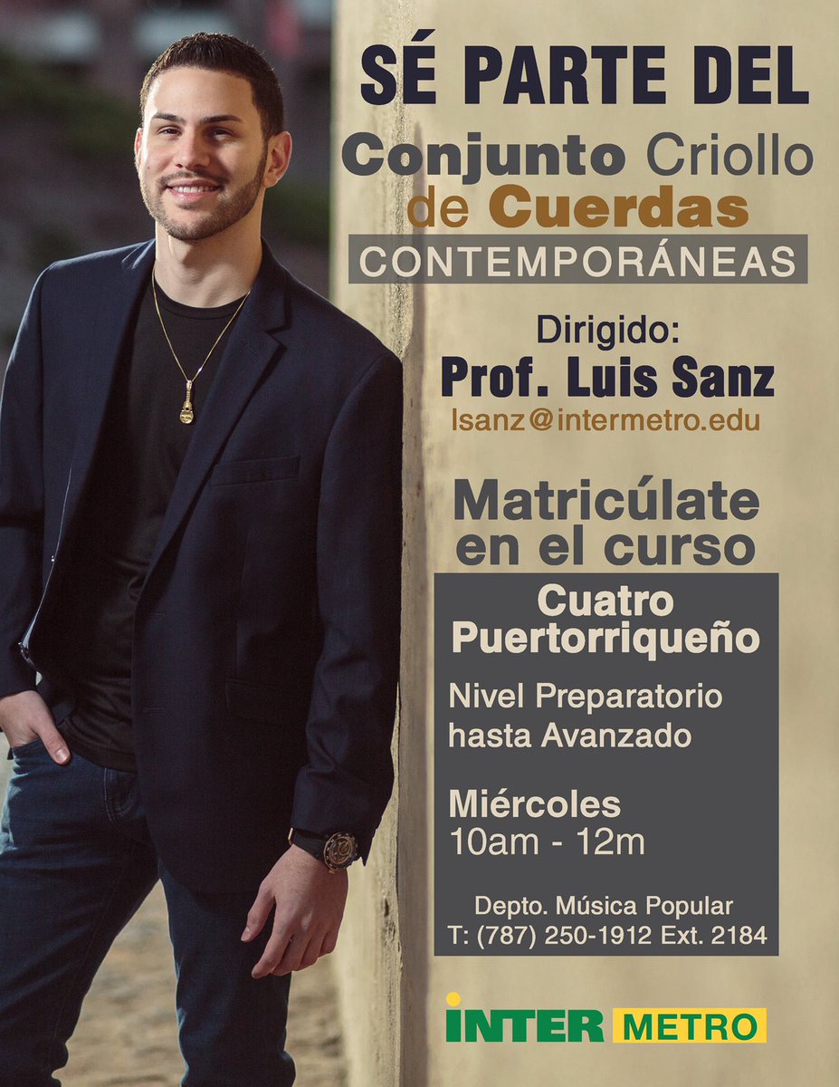 luissanzmusic's tweet photo. Honrado en informarles que estaré de profesor de música en la @interpuertorico ofreciendo los cursos de Cuatro Puertorriqueño y El Conjunto Criollo de Cuerdas Contemporáneas a nivel de Bachillerato. ¡Matrícula abierta! 🙏🏼🎶 #cuatro #professor #intermetro #bachillerato #matricula https://t.co/QyEcWnPf7i