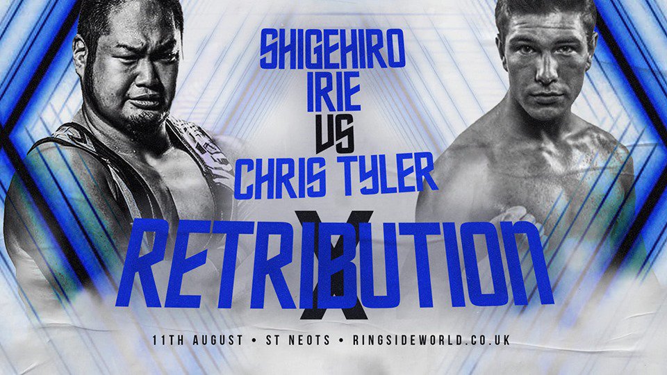 This Sunday!

Announced for <a href="/SouthsideWE/">Ben</a> Retribution X St Neots

It's <a href="/tachimukau_irie/">Shigehiro Irie（入江茂弘）🍯</a> vs <a href="/TalentedTylerUK/">Chris Tyler</a>

Tickets ow.ly/5WS630oY3Lc