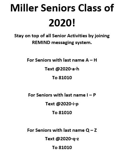 MillerHS_StuCo's tweet photo. SENIORS C/O 2020--- SIGN UP FOR REMIND! DO IT NOW! https://t.co/3UBpkVm2Tk