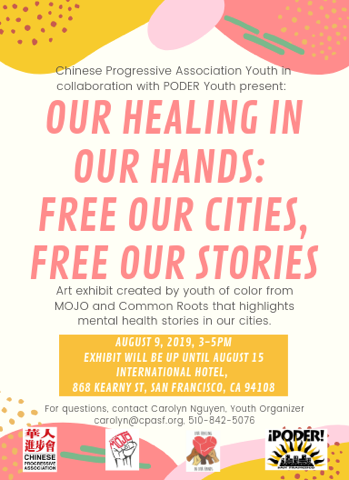 PODERSF's tweet photo. This Friday, Aug 9th, join us for a youth-led art exhibit, "Our Healing in Our Hands: Free Our Cities, Free Our Stories" at the International Hotel. #CommonRoots #OurRootsAreStrong #LaCulturaCura https://t.co/4zt4MW7v0U
