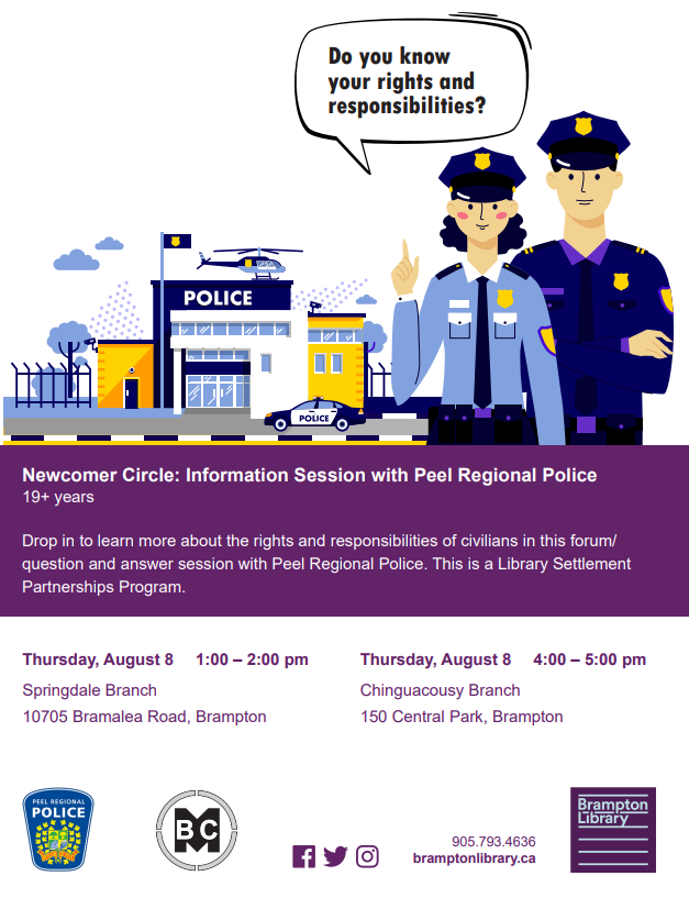 BramptonLibrary's tweet image. Do you know your rights and responsibilities as a civilian? Drop in to the Newcomer Circle programs happening at #SpringdaleBranch and #ChinguacousyBranch this Thursday to take part in the forum / q&amp;amp;a session with @PeelPoliceMedia.