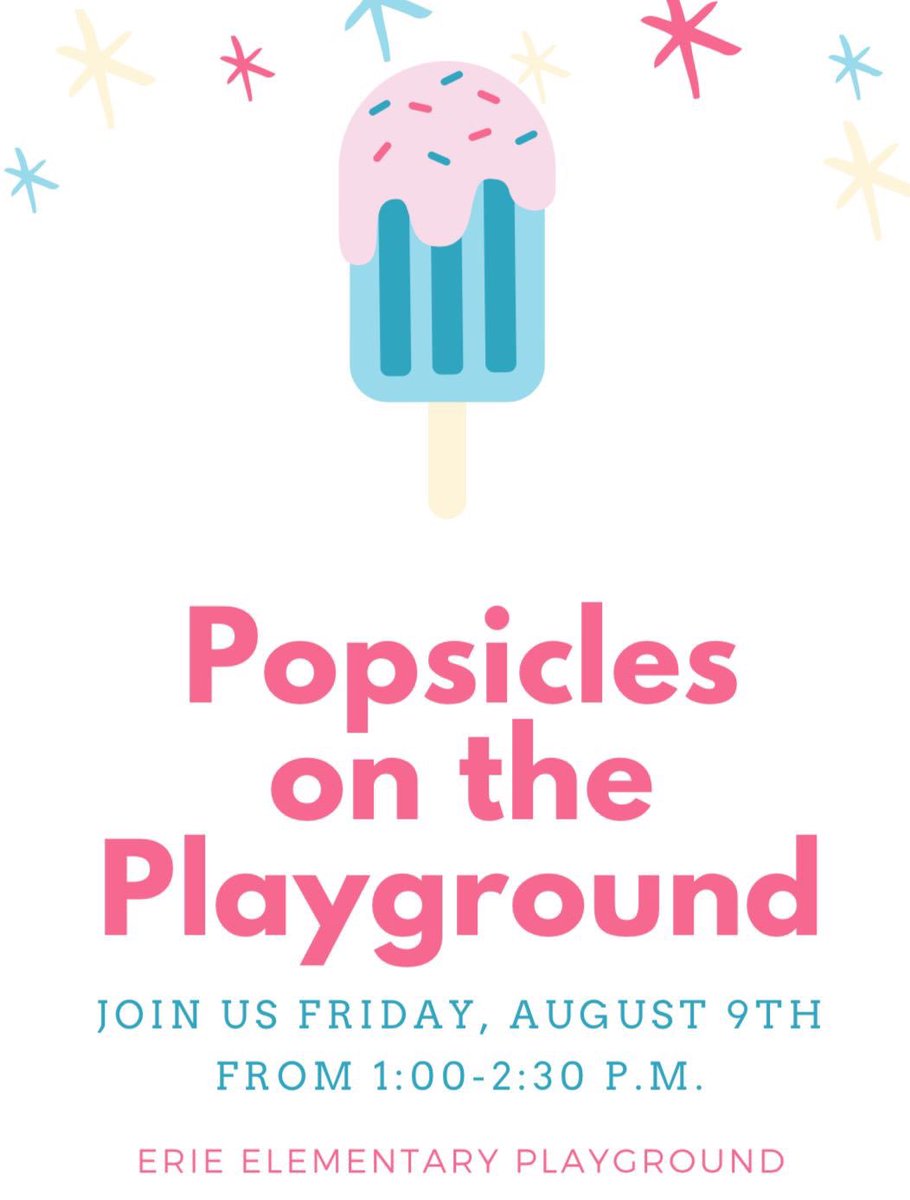 Join us for popsicles and fun on the playground to celebrate a new school year! #WeAreErie1
